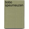 Bobo Speurneuzen door Onbekend