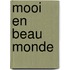 Mooi en Beau Monde