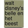 Walt disney's belle en het beest by Walt Disney