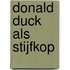 Donald Duck als stijfkop