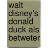 Walt Disney's Donald Duck als betweter door C. Barks