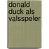 Donald Duck als valsspeler