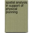 Spatial analysis in support of physical planning