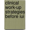 Clinical work-up strategies before IUI by S. Tanahatoe