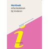 Werkboek Infectieziekten bij Kinderen by N. Hartwig
