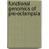 Functional genomics of pre-eclampsia
