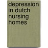 Depression in Dutch Nursing Homes by L. Jongenelis
