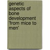 Genetic Aspects of Bone Development 'from Mice to Men' door L. Terpstra