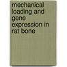 Mechanical Loading and Gene Expression in Rat Bone door C. Reijnders