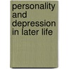 Personality and Depression in Later Life door B. Steunenberg
