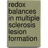 Redox balances in multiple sclerosis lesion formation by G. Schreibelt