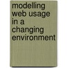 Modelling web usage in a changing environment door P.I. Hofgesang