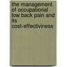 The management of occupational low back pain and its cost-effectiviness by H. Hlobil