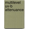 Multilevel UV-B attenuance door B.B. Meijkamp