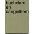 Bachelard en canguilhem