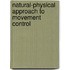 Natural-physical approach to movement control