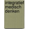 Integratief medisch denken door G.F. Koerselman