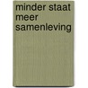 Minder staat meer samenleving door Onbekend