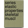 Series elastic properties skeletal muscl door Ettema