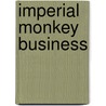 Imperial monkey business door J. Breman