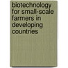 Biotechnology for small-scale farmers in developing countries door J.F.G. Bunders