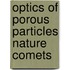 Optics of porous particles nature comets