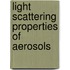 Light scattering properties of aerosols