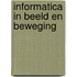 Informatica in beeld en beweging