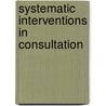 Systematic interventions in consultation door Luc Huyse
