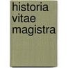 Historia vitae magistra door Noorda