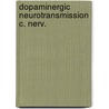 Dopaminergic neurotransmission c. nerv. door Werkman