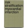 Risk stratification myocardial infarction door Cock