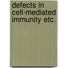 Defects in cell-mediated immunity etc. door Plassche