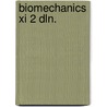 Biomechanics xi 2 dln. door Onbekend