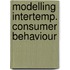 Modelling intertemp. consumer behaviour