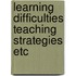 Learning difficulties teaching strategies etc