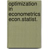 Optimization in econometrics econ.statist. door Meer