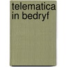 Telematica in bedryf door Herman Andriessen