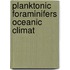 Planktonic foraminifers oceanic climat