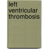 Left ventricular thrombosis door Funke Kupper