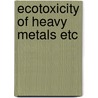 Ecotoxicity of heavy metals etc door Capelleveen