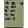 Struggling against forces darkn. world door Chikane