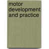 Motor development and practice door Rossum