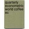 Quarterly econometric world coffee ec by Vogelvang