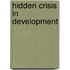 Hidden crisis in development