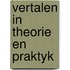 Vertalen in theorie en praktyk