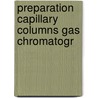 Preparation capillary columns gas chromatogr by Xu