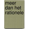 Meer dan het rationele by Kee