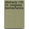 Abstracts 11th int. congress biomechanics door Onbekend