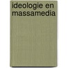 Ideologie en massamedia door Yehudah Berg